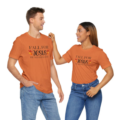 Fall for Jesus/ Unisex Jersey Short Sleeve Tee