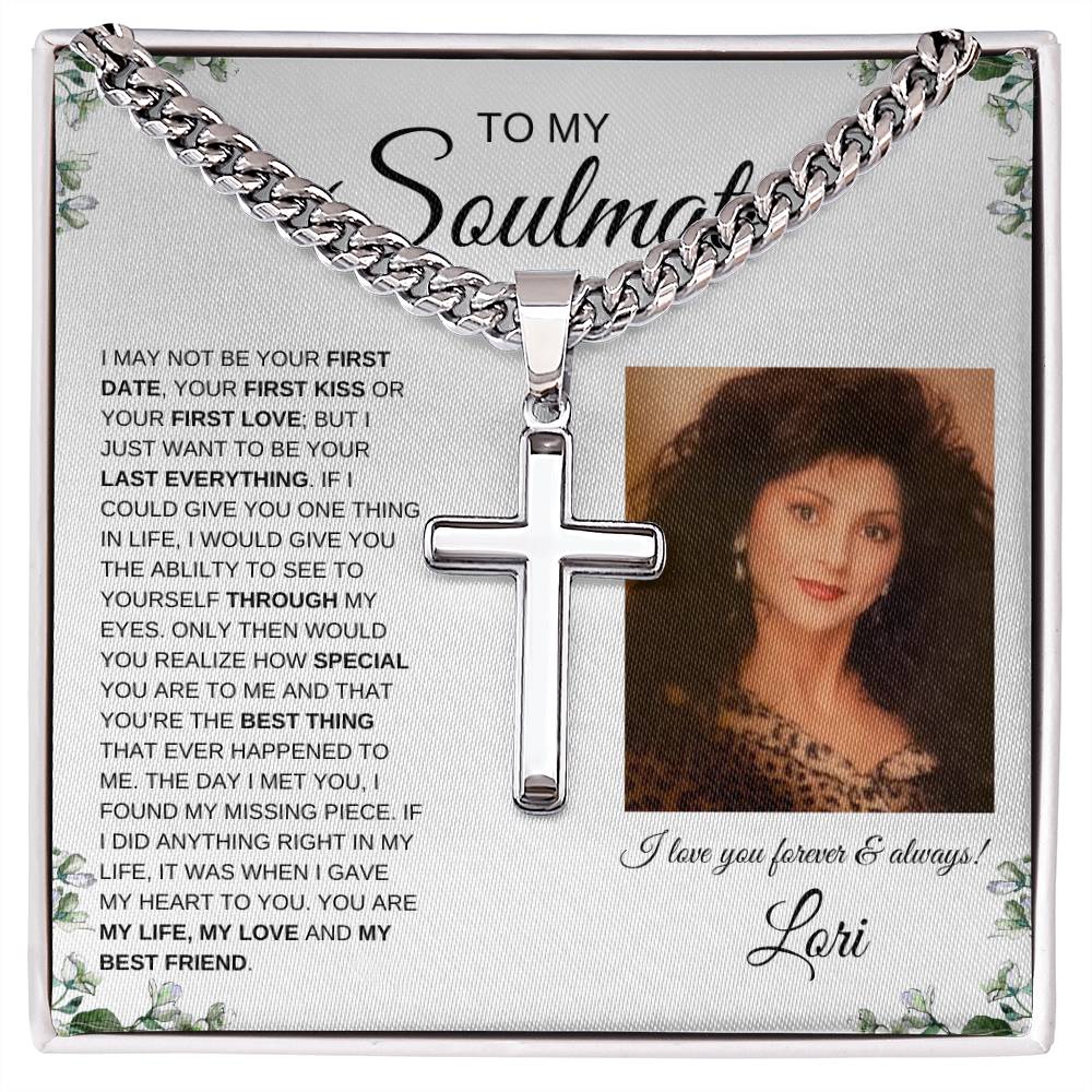 To My Soulmate / Cuban Chain with Artisan Cross Necklace / Personalized Message Card with Name and Photo / IVY