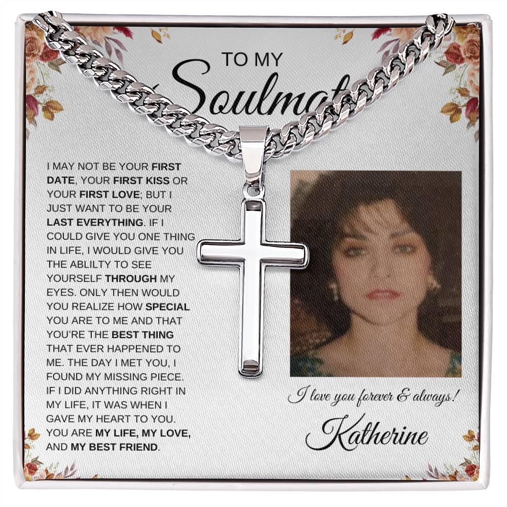 To My Soulmate / Cuban Chain with Artisan Cross Necklace / Personalized with Name and Photo