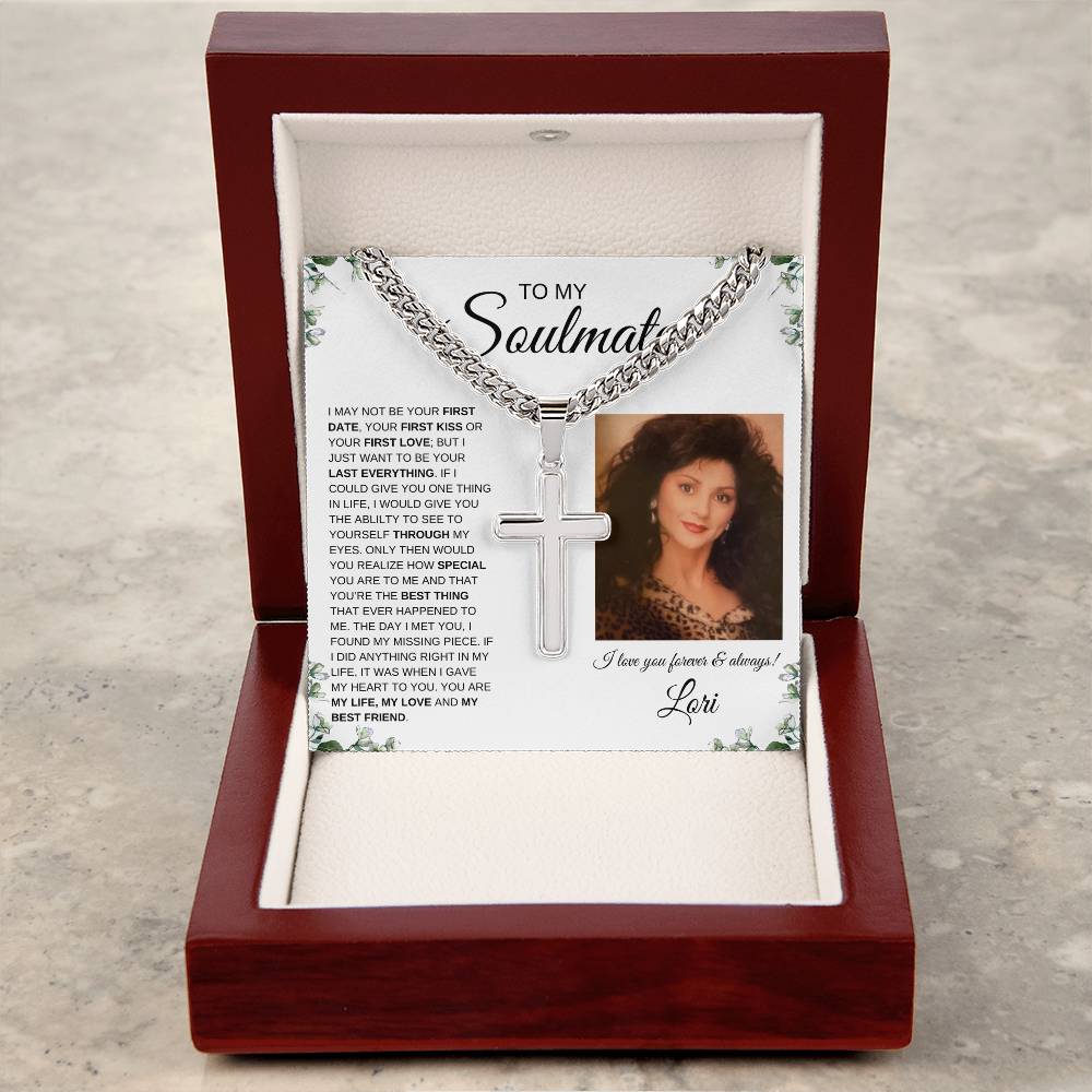 To My Soulmate / Cuban Chain with Artisan Cross Necklace / Personalized Message Card with Name and Photo / IVY